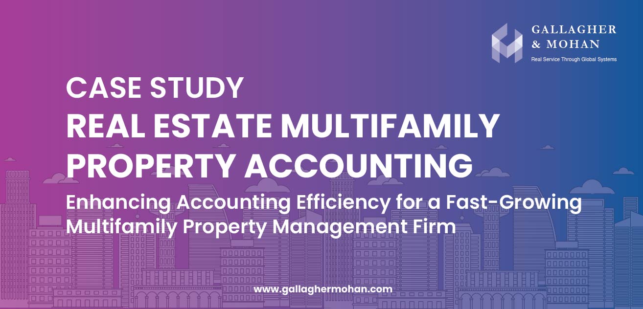 Enhancing Accounting Efficiency For A Fast Growing Multifamily Property Management Firm