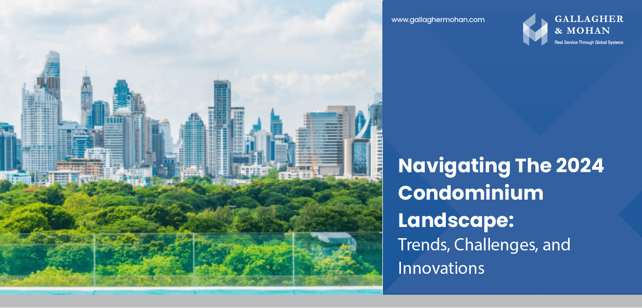 Navigating The 2024 Condominium Landscape Trends, Challenges, And Innovations
